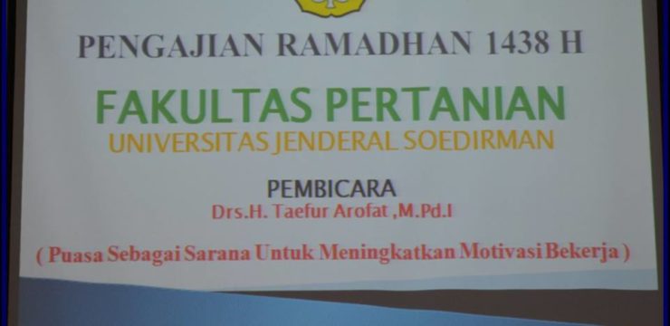 FAKULTAS PERTANIAN UNSOED MENGGELAR PENGAJIAN BULAN SUCI RAMADHAN